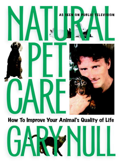 Title details for Natural Pet Care by Gary Null - Available
